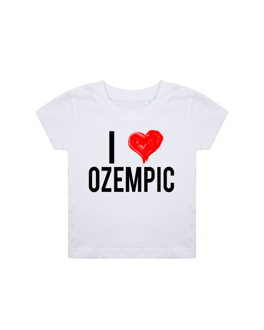 I LOVE OZEMPIC BABY T